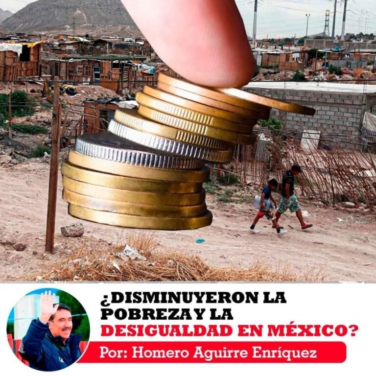 ¿Disminuyeron la pobreza y la desigualdad en México?